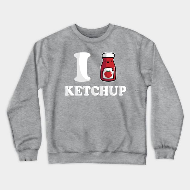 I Heart Ketchup Crewneck Sweatshirt by fishbiscuit